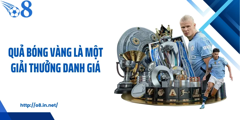 Quả bóng vàng là một giải thưởng danh giá